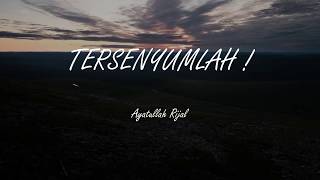 PUISI 'TERSENYUMLAH !'