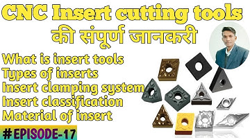 What is insert cutting tools | types of cnc insert tools | इन्सर्ट टूल्स की सम्पूर्ण जानकारी |
