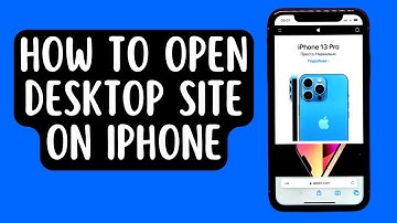 How to Open Desktop Site on iPhone [2022] Works on iPhone 13
