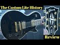 What Year Should I Buy? The Custom Lite History | 2013 Gibson LPC Lite Review + Demo