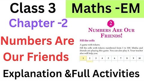3 Maths Em chapter 2 Numbers are our Friends explanation and full Activities| #class3 #class3maths