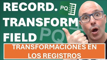 ✅ FUNCIÓN RECORD.TRANSFORMFIELDS en #powerquery