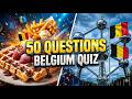Can You Get 50/50? 🇧🇪 The Ultimate Belgium Trivia Challenge!