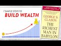 7 Steps to Start Building Long-Term Wealth (The Richest Man in Babylon)