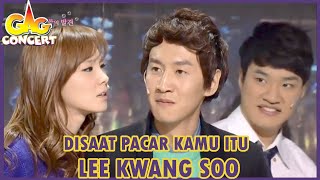 DiSaat Pacar Kamu Itu Lee Kwang Soo |Gag Concert |SUB INDO| 130113 Siaran KBS WORLD TV|