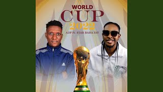 World Cup 2022 (feat. Star Baba Jay) - Adp