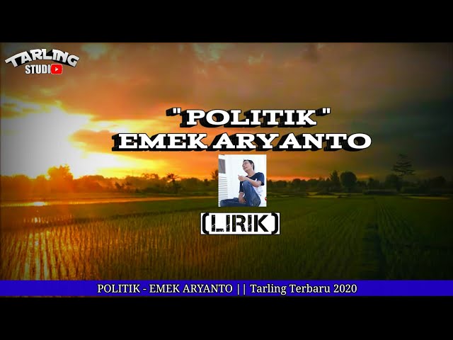 POLITIK - EMEK ARYANTO || LIRIK || Lagu Tarling Cirebonan Terbaru 2020 class=