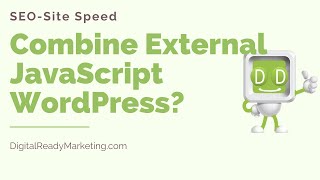 Can I Combine External JavaScript in WordPress Using a Plugin?