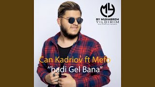 Hadi Gel Bana Feat. Mefo