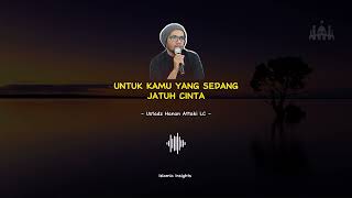 TERUNTUK KAMU YANG SEDANG JATUH CINTA || UHA