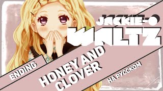Мёд и Клевер эндинг [Waltz] (Русский кавер от Jackie-O)
