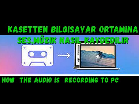 Video: Bir Teypten Bilgisayara Müzik Nasıl Kaydedilir