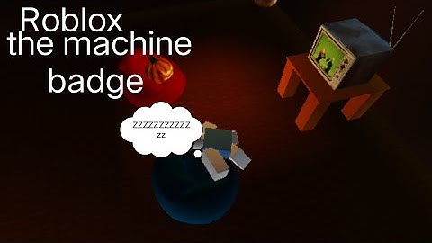 how to get the machine badge in euphoria ragdoll testing