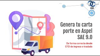 GENERA TU CFDI CON COMPLEMENTO CARTA PORTE EN SAE 9.0