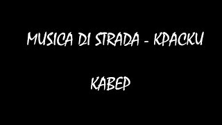 MUSICA DI STRADA - КРАСКИ Кавер