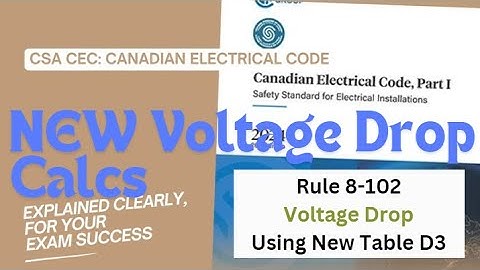 How To Do NEW 2024 Voltage Drop Calculations Math using Table D3 of CEC Rule 8 102