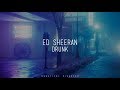 Ed Sheeran - Drunk (Sub. Español)