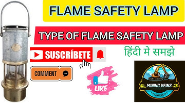 INTRODUCTION OF FLAME SAFETY LAMP || TYPES OF FLAME SAFETY LAMP| MINE VENTILATION || GAS TESTING ||
