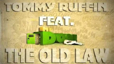 Tommy Ruffin Feat. MF DOOM-The Old Law (Prod. By 9...