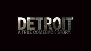 Detroit - A True Comeback Story