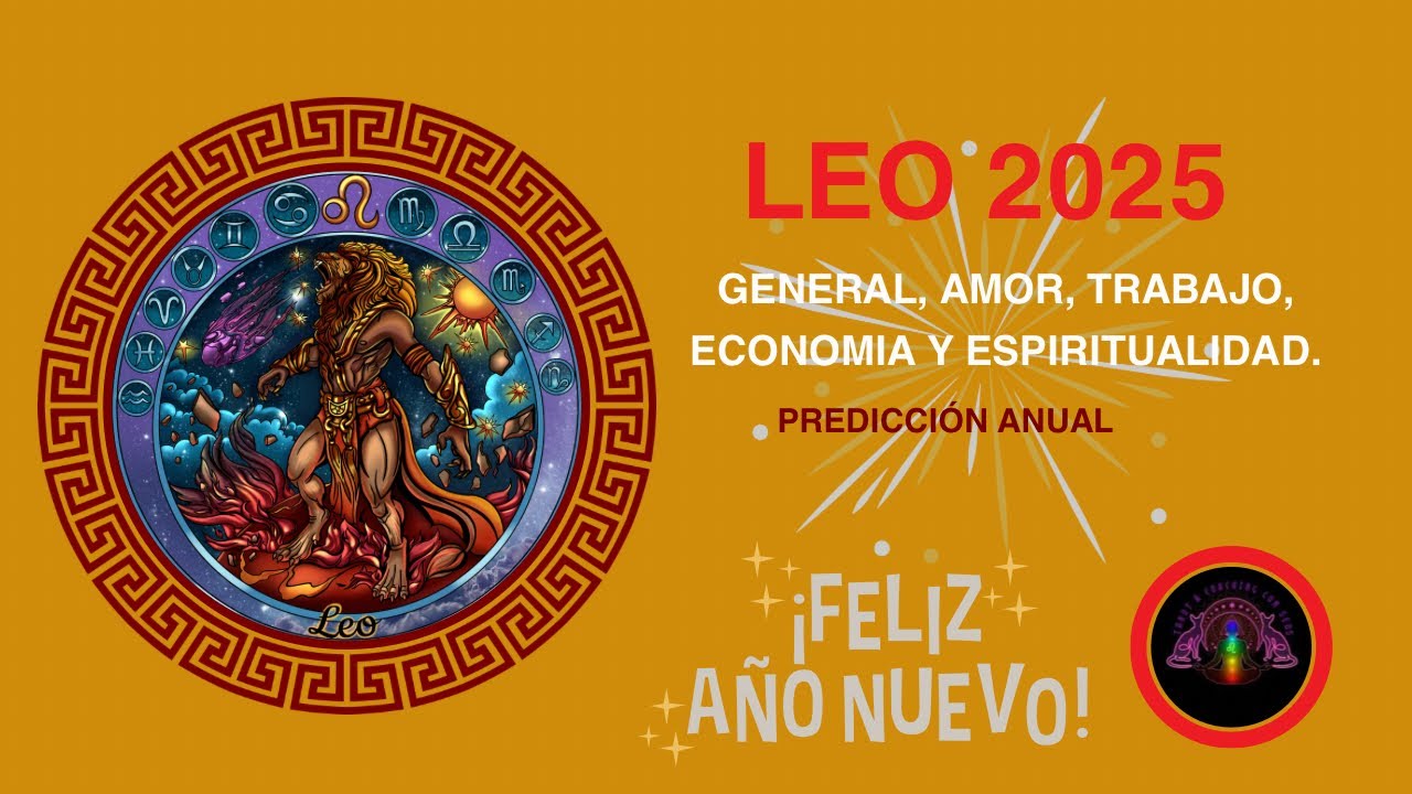 Leo ♌️ el 2025 trae mucha suerte a tu vida. Un giro de 180°, llega a tu ...