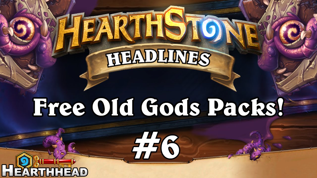 Hearthstone Headlines #6 - Free Old Gods Packs!