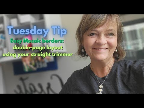 Tip Tuesday: Easy Mosaic Borders for fast double page spread - YouTube