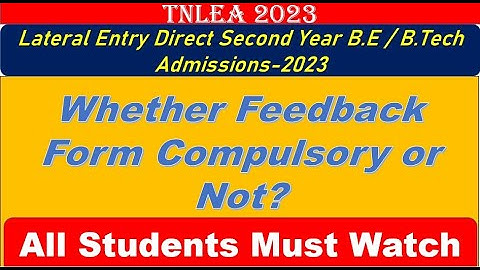 TNLEA 2023 ||All Students must Watch Whether Feedback Form Compulsory or Not?  || Info Camp
