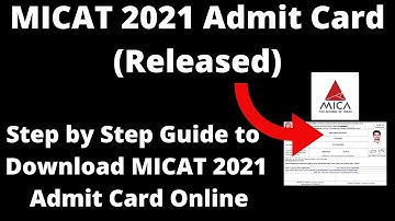 MICAT 2021 Admit Card (Released) - How to Download Officially MICAT-II 2021 Admit Card From Online
