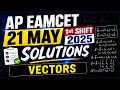 AP EAMCET 2025 PYQ May 21 Vectors Questions with Solutions | Tricks + Shortcuts 🚀 #eamcet2026  #pyq 