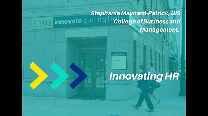 Innovating HR with UIS College of Business and Man...