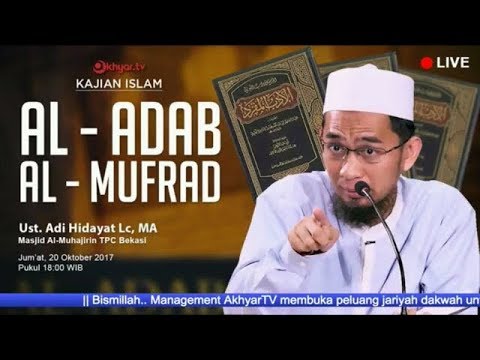 kajian-al-adab-al-mufrad-_-ustadz-adi-hidayat