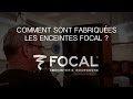 Fabrication des enceintes Focal - Ebénisterie