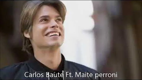 Carlos Baute Ft. Maite Perroni ¿Quién es ese? (Sin Juhn)