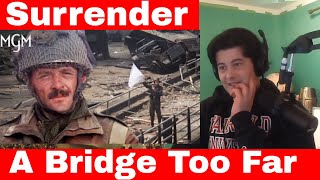 American Reacts A Bridge Too Far | “We Can’t Accept Your Surrender” Scene