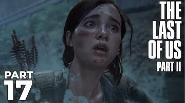 THE LAST OF US 2 Walkthrough Gameplay Part17[PS4/PS4PRO]No Commentary-STALKERS(Last of Us Part2)