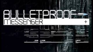 No Way Out - Bulletproof Messenger
