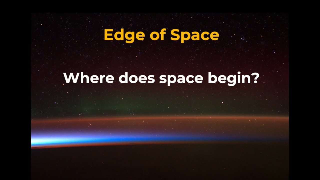 Where is the edge of space? The Karman Line