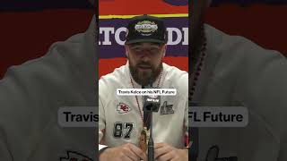 Travis Kelce talks about his future in the NFL 👀🍿 #traviskelce #kansascitychiefs #nflonfox Wealth