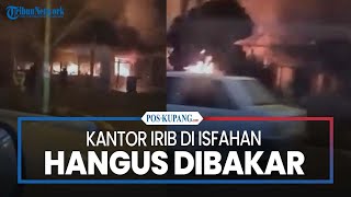 Download Lagu Kantor IRIB di Isfahan Hangus Dibakar MP3