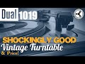 Dual 1019: Shockingly good vintage turntable & price!