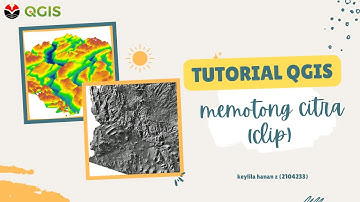 [Tutorial QGIS] cara memotong citra  (clip) menggunakan aplikasi qgis