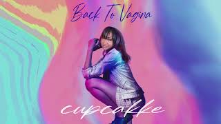 Back to V*gina (Cupcakke Remix)