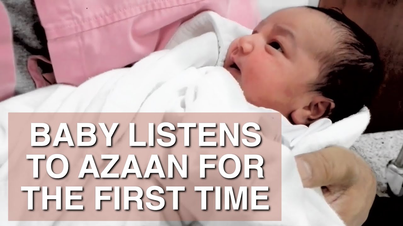 Newborn Baby Anaya Hears/Reacts to Azaan for the first time! YouTube