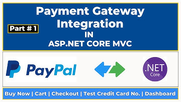 PART 1 | PAYPAL INTEGRATION IN ASP .NET CORE MVC STEP BY STEP | PAYPAL | PAYMENT GATEWAY | 2024