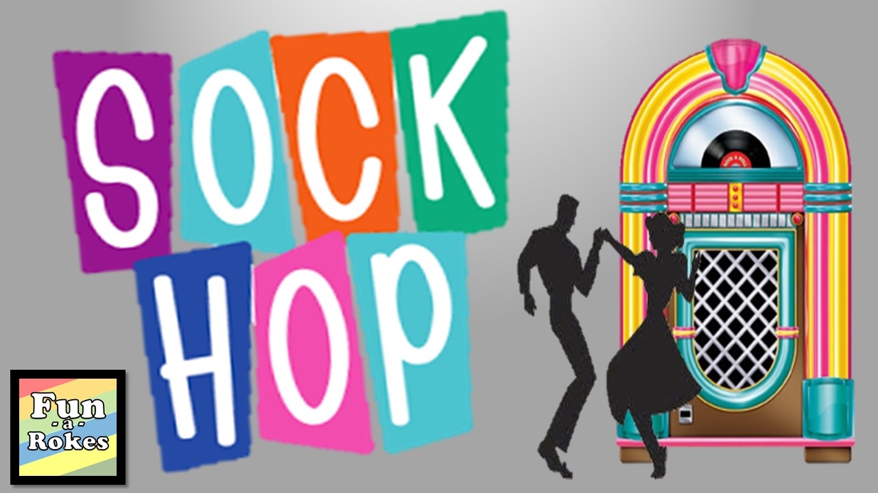 Sock Hop at Our School 2017 YouTube