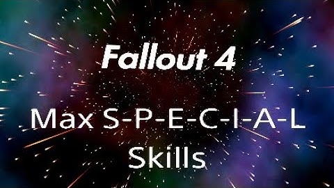 Fallout 4 - Max Skills Line Glitch