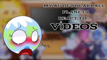 My Au of Solarball Planets React to Videos |Shinoxiytpq|Gahca Clup|please check description💔)