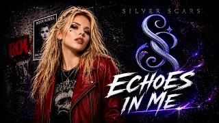 Silver Scars - Echoes In Me (Lyric Video) |Nu Metal | Metalcore | Female Vocal