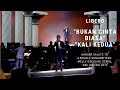 LIB3RO - Bukan Cinta Biasa/Kali Kedua (Konser Salute Erwin Gutawa to 3 Female Songwriters)